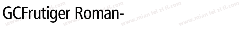 GCFrutiger Roman字体转换